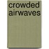 Crowded Airwaves