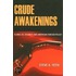 Crude Awakenings