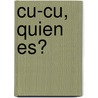 Cu-Cu, Quien Es? by Amanda Leslie