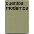 Cuentos Modernos