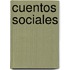 Cuentos Sociales