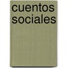 Cuentos Sociales by Teodoro Guerrero y. Pallars