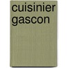 Cuisinier Gascon door Louis Auguste De Bourbon
