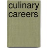 Culinary Careers door Rick Smilow