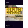 Cultural Hacking by T. Dullo
