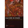 Culture In Chaos door Stephen C. Lubkemann