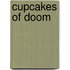 Cupcakes of Doom
