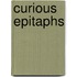 Curious Epitaphs