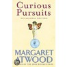Curious Pursuits by Margaret Attwood