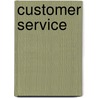 Customer Service by Steven A. Eggland