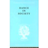 Dance in Society by Frances Rust
