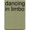 Dancing in Limbo by Lisa K. Hunter