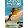 Dangerous Waters door David Philpott