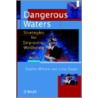 Dangerous Waters door Steve Williams
