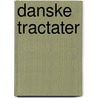 Danske Tractater by Denmark)