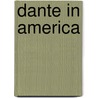 Dante In America door Theodore Wesley Koch