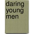 Daring Young Men