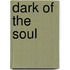 Dark Of The Soul