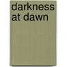 Darkness At Dawn door David Satter