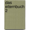 Das Elternbuch 2 by Ulrich Diekmeyer
