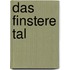 Das finstere Tal