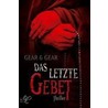 Das letzte Gebet door W. Michael Gear