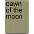Dawn of the Moon