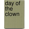 Day Of The Clown door Phil Ford