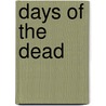 Days of the Dead door Agnes Bushell