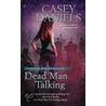 Dead Man Talking by Casey Daniels