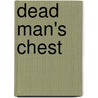 Dead Man's Chest door Rankin Nicholas