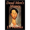 Dead Men's Money door S. Fletcher J.