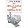 Dead Sea Scrolls door John Marco Allegro