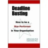 Deadline Busting door Laurie Ford Ph.D.