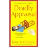 Deadly Appraisal door Jane K. Cleland