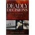 Deadly Decisions