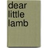 Dear Little Lamb