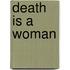 Death Is A Woman