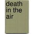Death in the Air