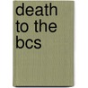 Death To The Bcs by Josh Peter