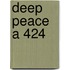 Deep Peace A 424
