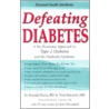 Defeat Diabetes! by Tom Barnard