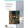 Defining Judaism by Aaron W. Hughes