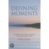 Defining Moments door Peter Shaw