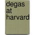 Degas At Harvard