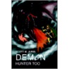 Demon Hunter Too door scott M. Juris