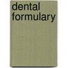 Dental Formulary door Hermann Prinz