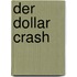 Der Dollar Crash