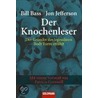 Der Knochenleser door Dr Bill Bass