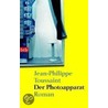 Der Photoapparat door Jean-Philippe Toussaint